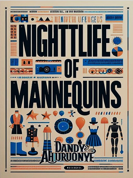 Title details for Nightlife of Mannequins by Dandy Ahuruonye - Available